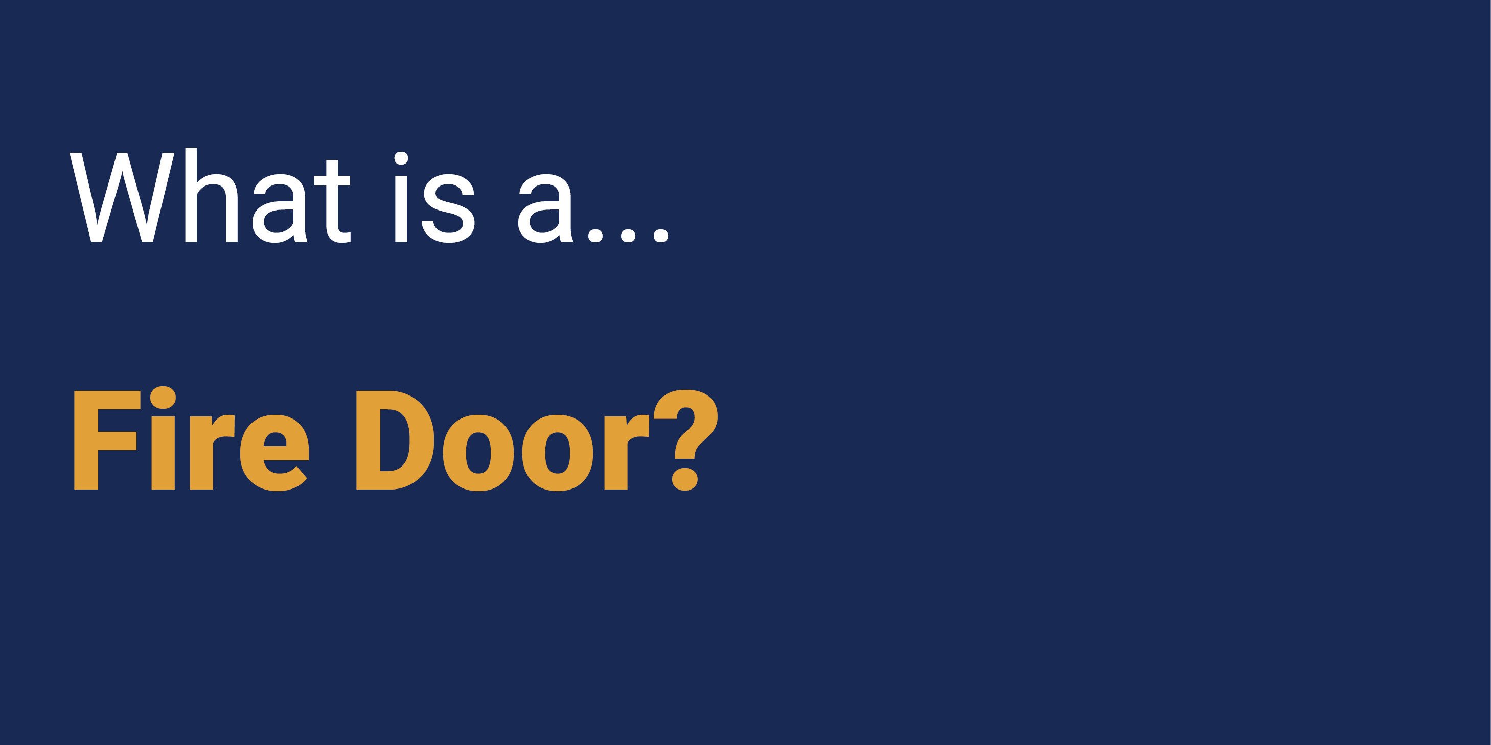 What is a Fire Door?